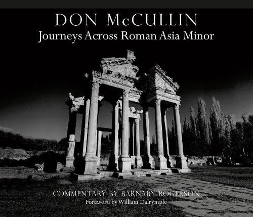 Don Mccullin: Journeys Across Roman Asia Minor