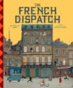 Matt Zoller Seitz | The Wes Anderson Collection: The French Dispatch | 9781419750649 | Daunt Books