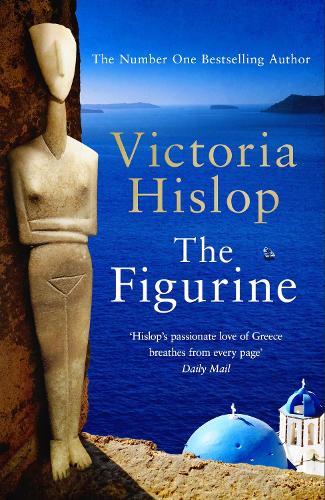 Victoria Hislop | The Figurine | 9781472263933 | Daunt Books
