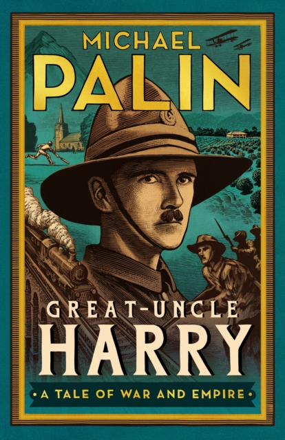 Great-uncle Harry: A Tale of War and Empire