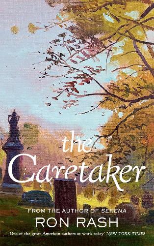 Ron Rash | The Caretaker | 9781805301653 | Daunt Books