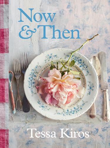 Now & Then:  A Collection of Recipes For Always