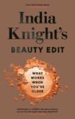 India Knight | India Knight's Beauty Edit: What Works When You're Older | 9780241672556 | Daunt Books