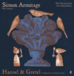 Simon Armitage | Hansel and Gretel : A Nightmare in Eight Scenes | 9780571384457 | Daunt Books