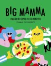 Big Mamma | Big Mamma: Italian Recipes in 30 Minutes | 9780711292567 | Daunt Books