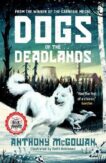 Anthony McGowan | Dogs of the Deadlands | 9780861546398 | Daunt Books