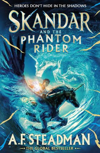 A.F. Steadman | Skandar and the Phantom Rider | 9781398502925 | Daunt Books