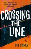 Tia Fisher | Crossing the Line | 9781471413049 | Daunt Books