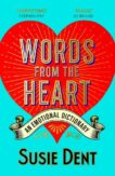 Susie Dent | Words from the Heart : An Emotional Dictionary | 9781529379686 | Daunt Books
