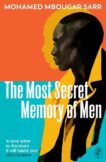 Mohamed Mbougar Sarr | The Most Secret Memory of Men | 9781787303713 | Daunt Books