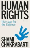 Shami Chakrabarti | Human Rights: The Case for the Defence | 9780241588819 | Daunt Books