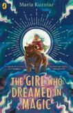 Maria Kuzniar | The Girl Who Dreamed in Magic | 9780241624661 | Daunt Books