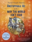 Unstoppable Us Volume 2: Why The World Isn’t Fair
