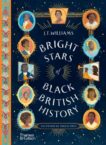 JT Williams and Angela Vives | Bright Stars of Black British History | 9780500652923 | Daunt Books