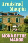 Armistead Maupin | Mona of the Manor | 9780857527073 | Daunt Books