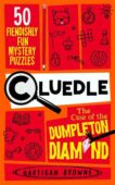 Hartigan Browne | Cluedle:  The Case of the Dumpleton Diamond | 9781035053599 | Daunt Books