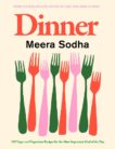Meera Sodha | Dinner: 120 vegan and vegetarian recipes for the most important meal of the day | 9780241488003 | Daunt Books